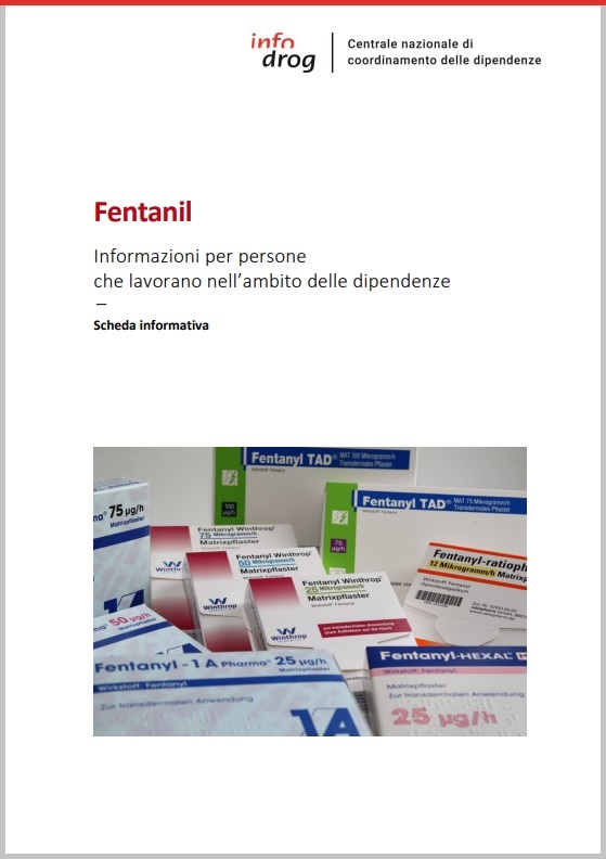 Fentanil – scheda informativa per persone che lavorano nell’ambito delle dipendenze